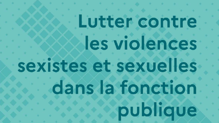  Lutter Couverture du guide " lutter contre les violences sexistes et sexuelles dans la fonction publique "