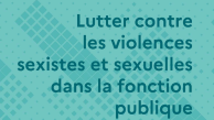  Lutter Couverture du guide " lutter contre les violences sexistes et sexuelles dans la fonction publique "